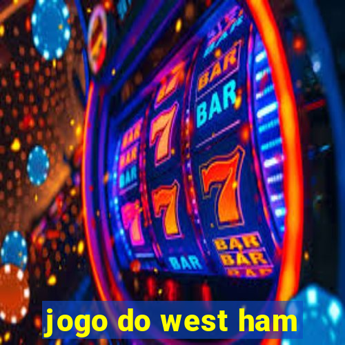 jogo do west ham