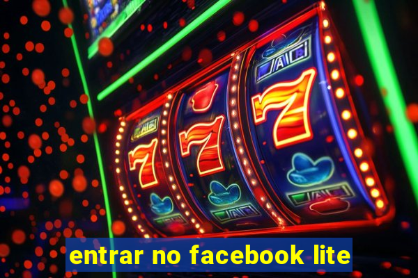 entrar no facebook lite