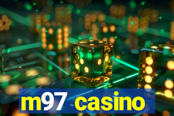 m97 casino