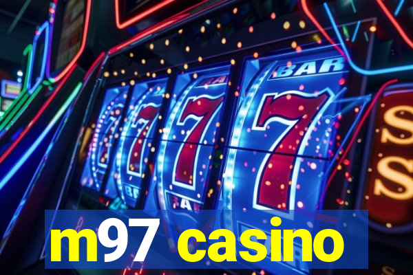 m97 casino