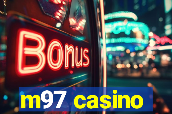 m97 casino