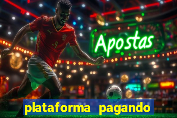 plataforma pagando no cadastro cassino