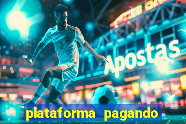 plataforma pagando no cadastro cassino