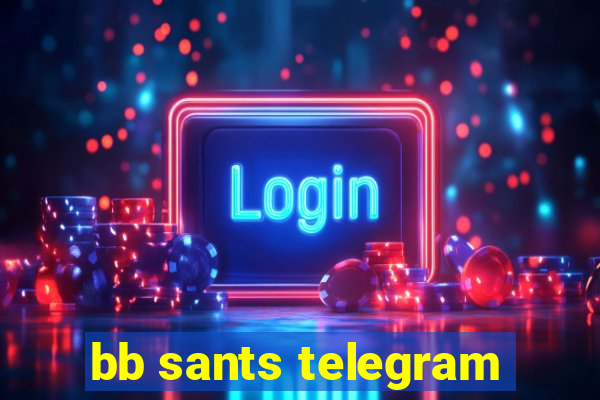 bb sants telegram