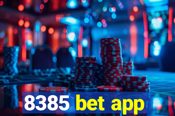 8385 bet app