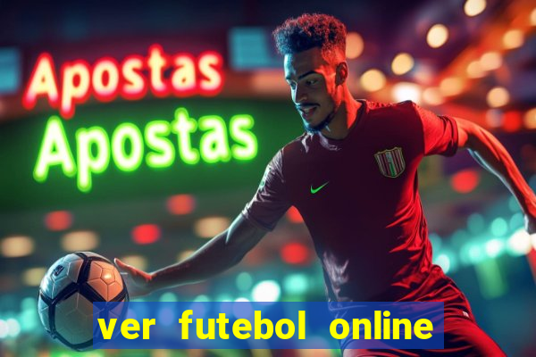 ver futebol online ao vivo