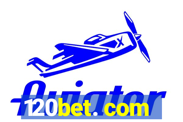 120bet. com