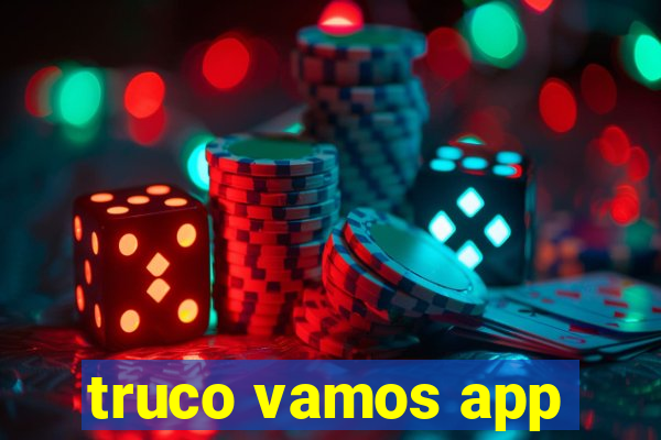 truco vamos app