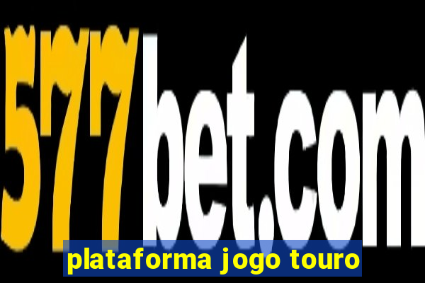 plataforma jogo touro