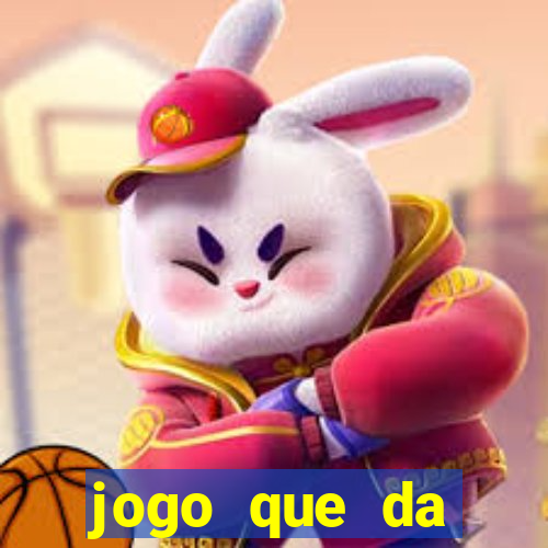 jogo que da dinheiro sem precisar depositar