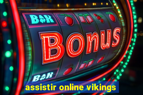 assistir online vikings