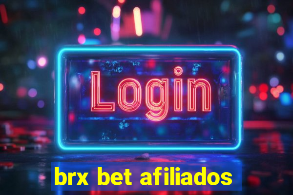 brx bet afiliados