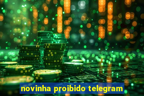 novinha proibido telegram