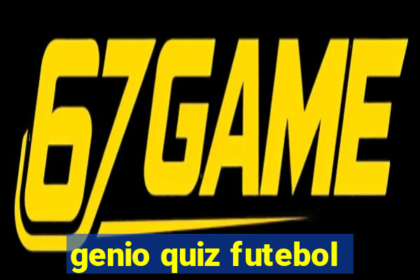 genio quiz futebol