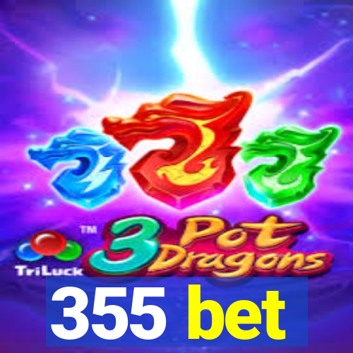 355 bet