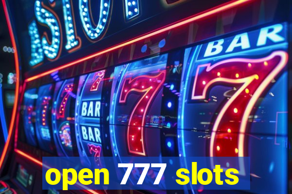 open 777 slots