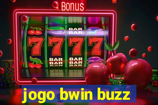 jogo bwin buzz