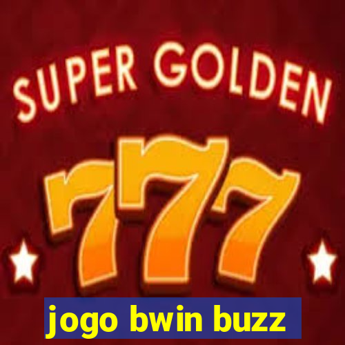 jogo bwin buzz