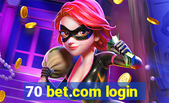 70 bet.com login