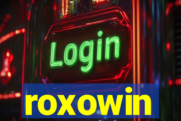 roxowin