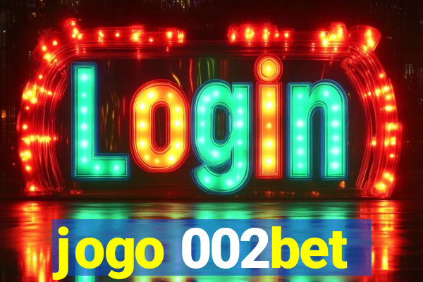 jogo 002bet