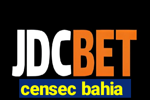 censec bahia