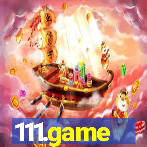 111.game