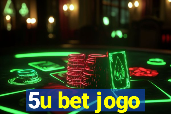 5u bet jogo