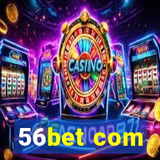 56bet com