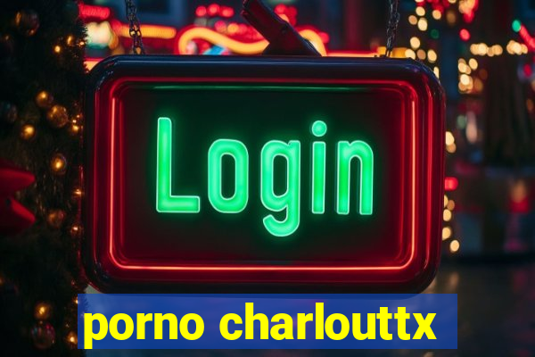 porno charlouttx