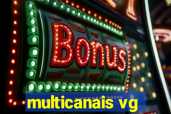 multicanais vg