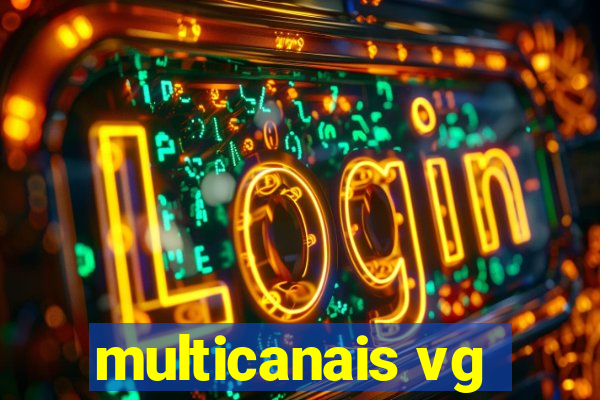 multicanais vg