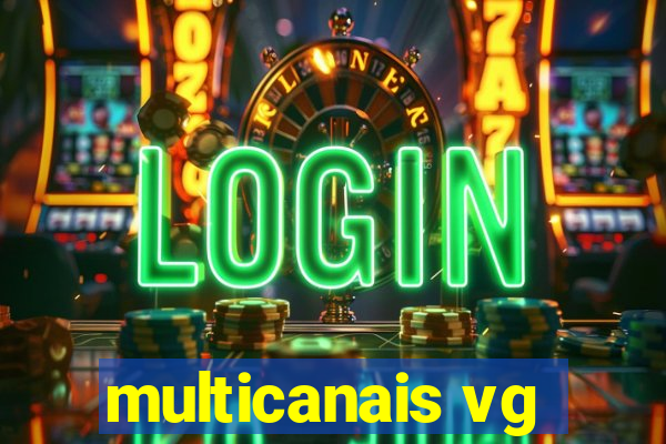 multicanais vg