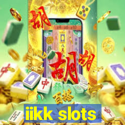 iikk slots