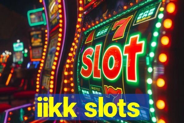 iikk slots