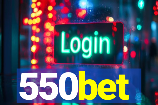 550bet