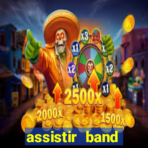 assistir band sports ao vivo gratis