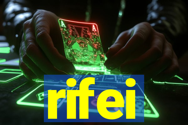 rifei