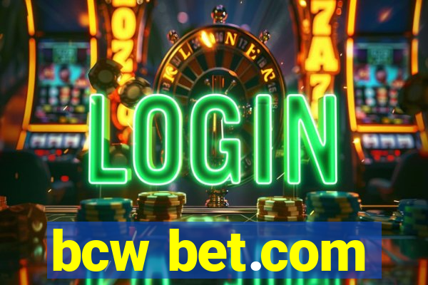 bcw bet.com