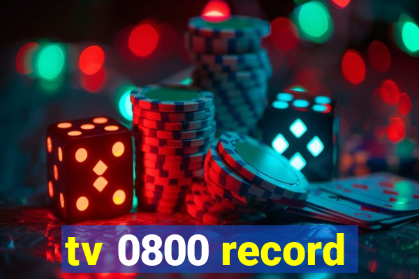 tv 0800 record