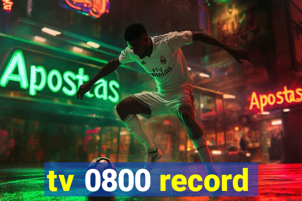 tv 0800 record