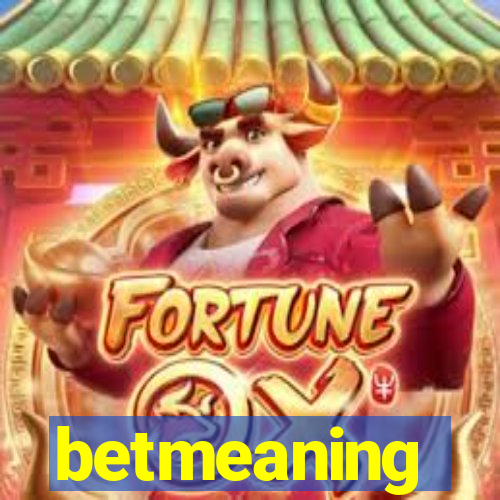 betmeaning