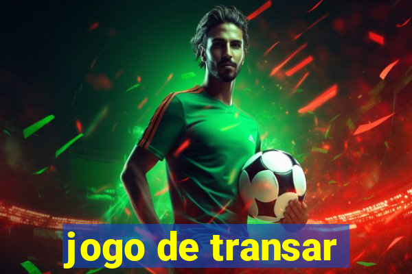 jogo de transar