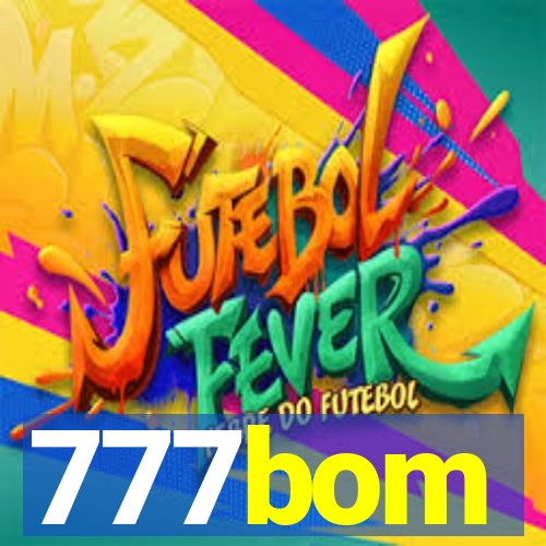 777bom