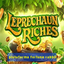 plataforma fortune rabbit