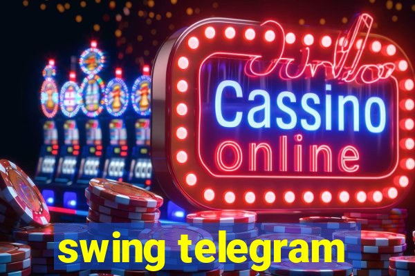 swing telegram