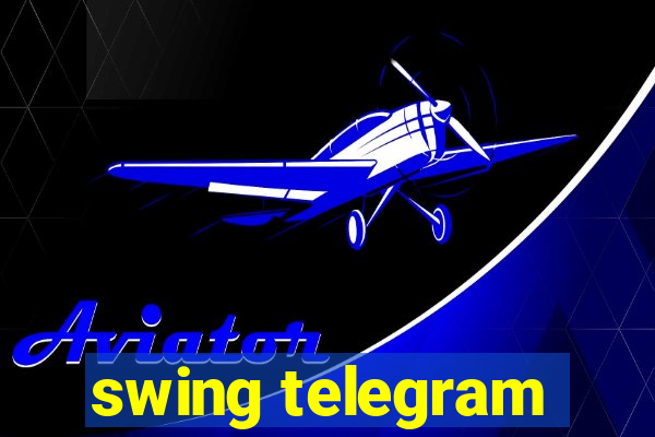 swing telegram