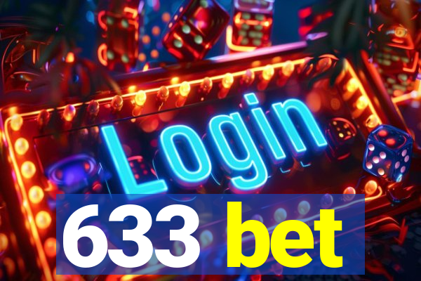 633 bet