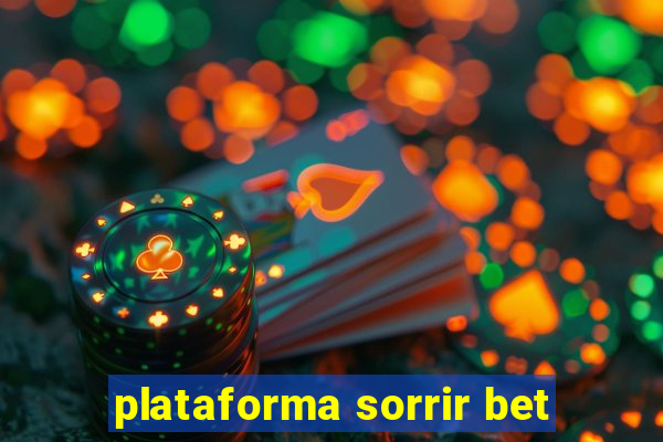 plataforma sorrir bet