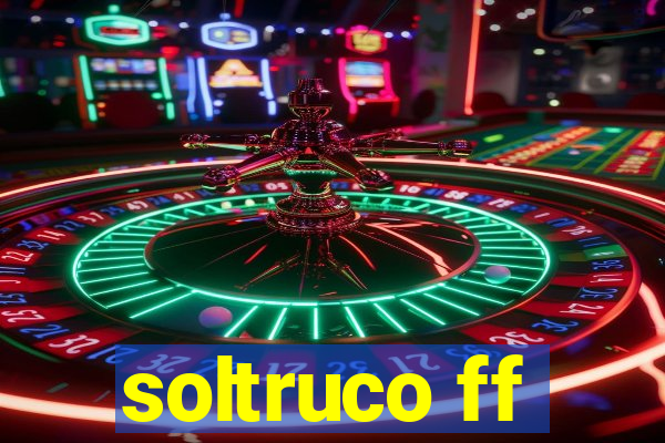 soltruco ff